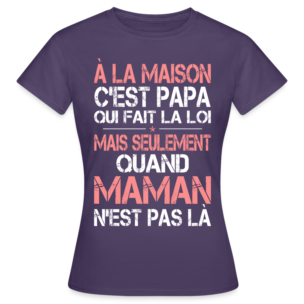 T-shirt Femme - Papa fait la loi - violet foncé