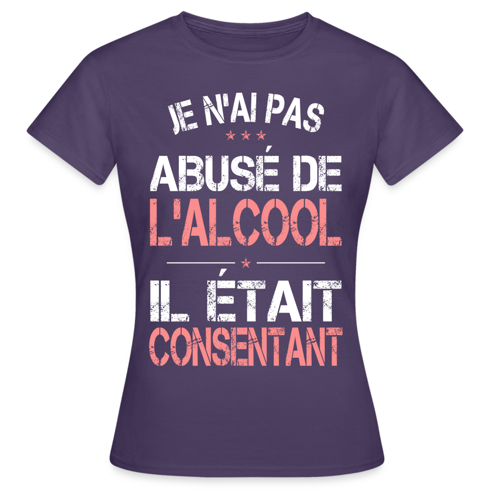 T-shirt Femme - Je n'ai pas abusé de l'alcool - violet foncé