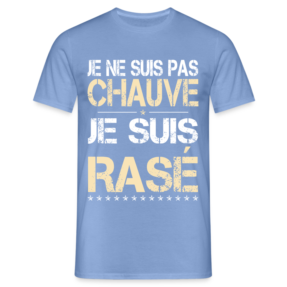 T-shirt Homme -  Je ne suis pas chauve - Cadeau Humour - carolina blue