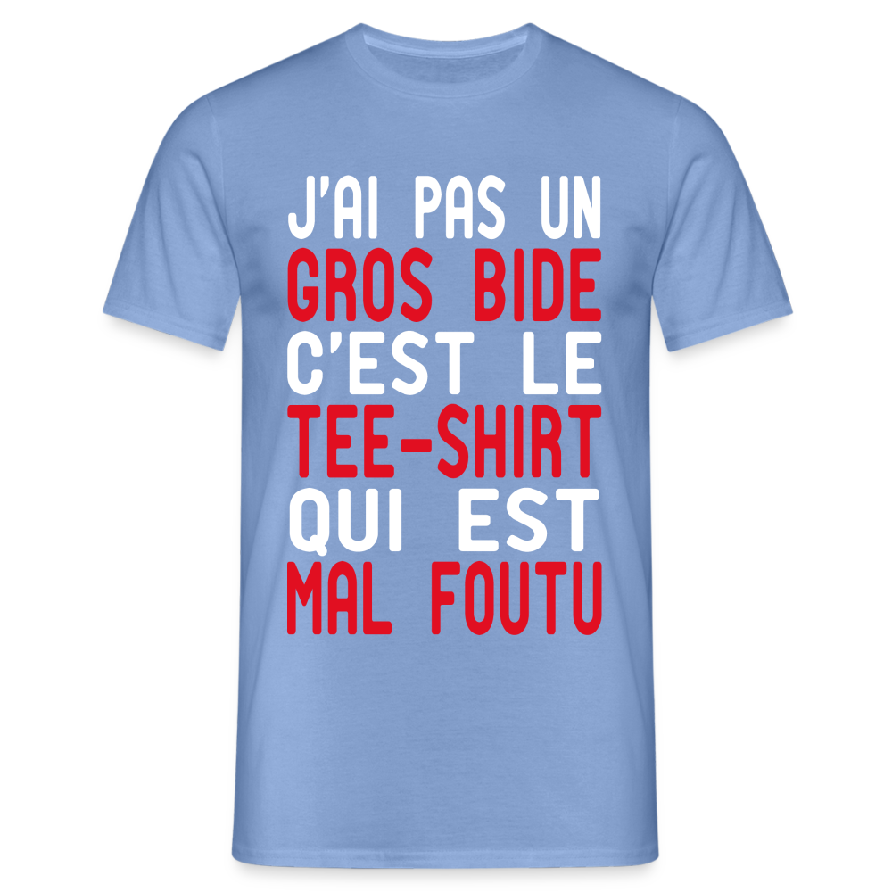 T-shirt Homme -  J'ai pas un gros bide - Cadeau Humour - carolina blue