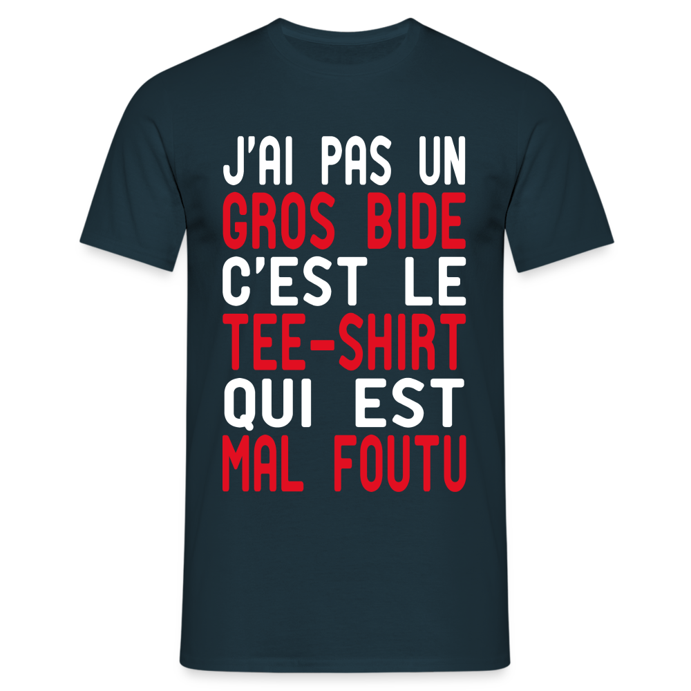 T-shirt Homme -  J'ai pas un gros bide - Cadeau Humour - marine