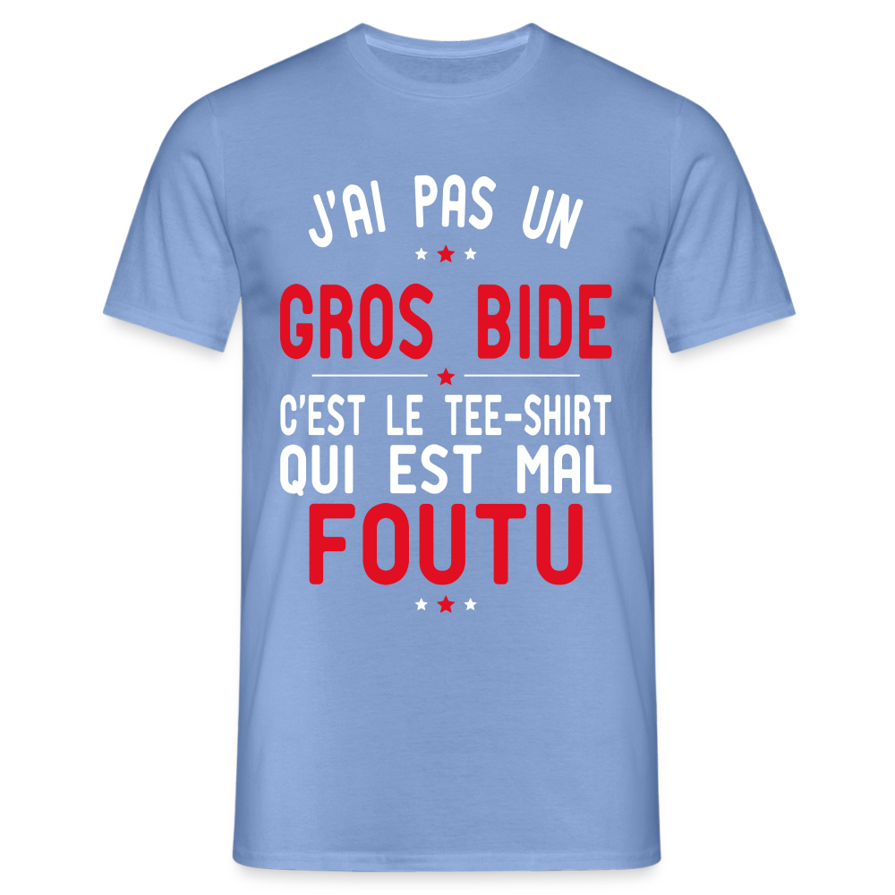 T-shirt Homme -  J'ai pas un gros bide - Cadeau Humour - carolina blue