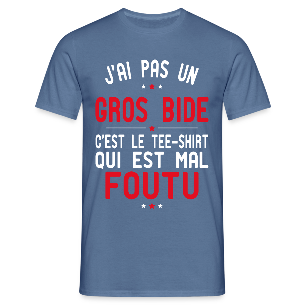 T-shirt Homme -  J'ai pas un gros bide - Cadeau Humour - bleu pigeon 