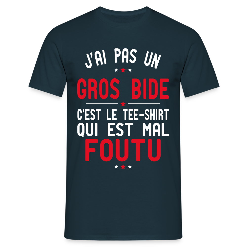 T-shirt Homme -  J'ai pas un gros bide - Cadeau Humour - marine