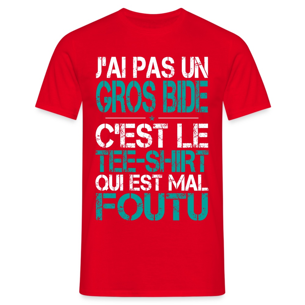 T-shirt Homme -  J'ai pas un gros bide - Cadeau Humour - rouge