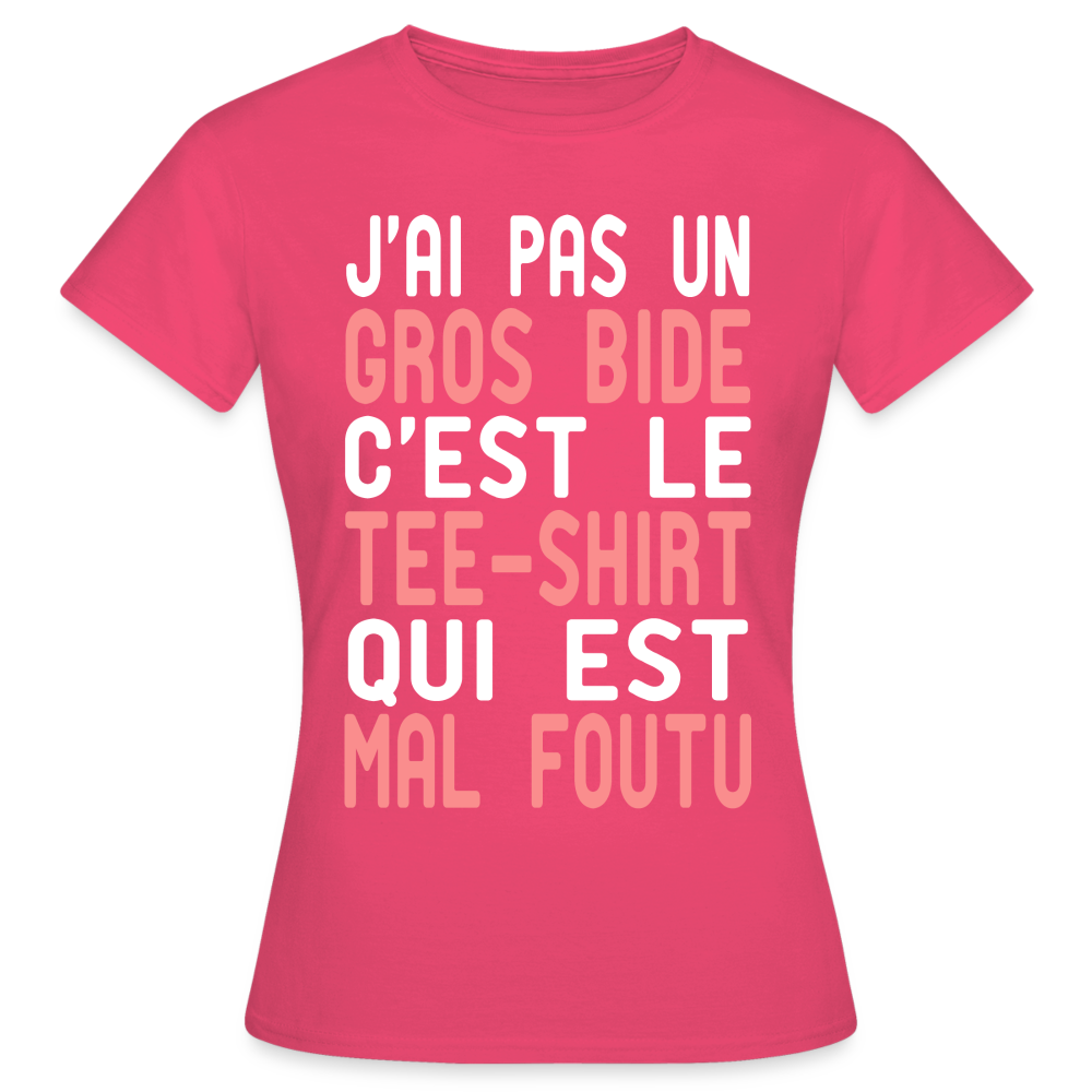 T-shirt Femme - J'ai pas un gros bide - Cadeau Humour - rose azalée