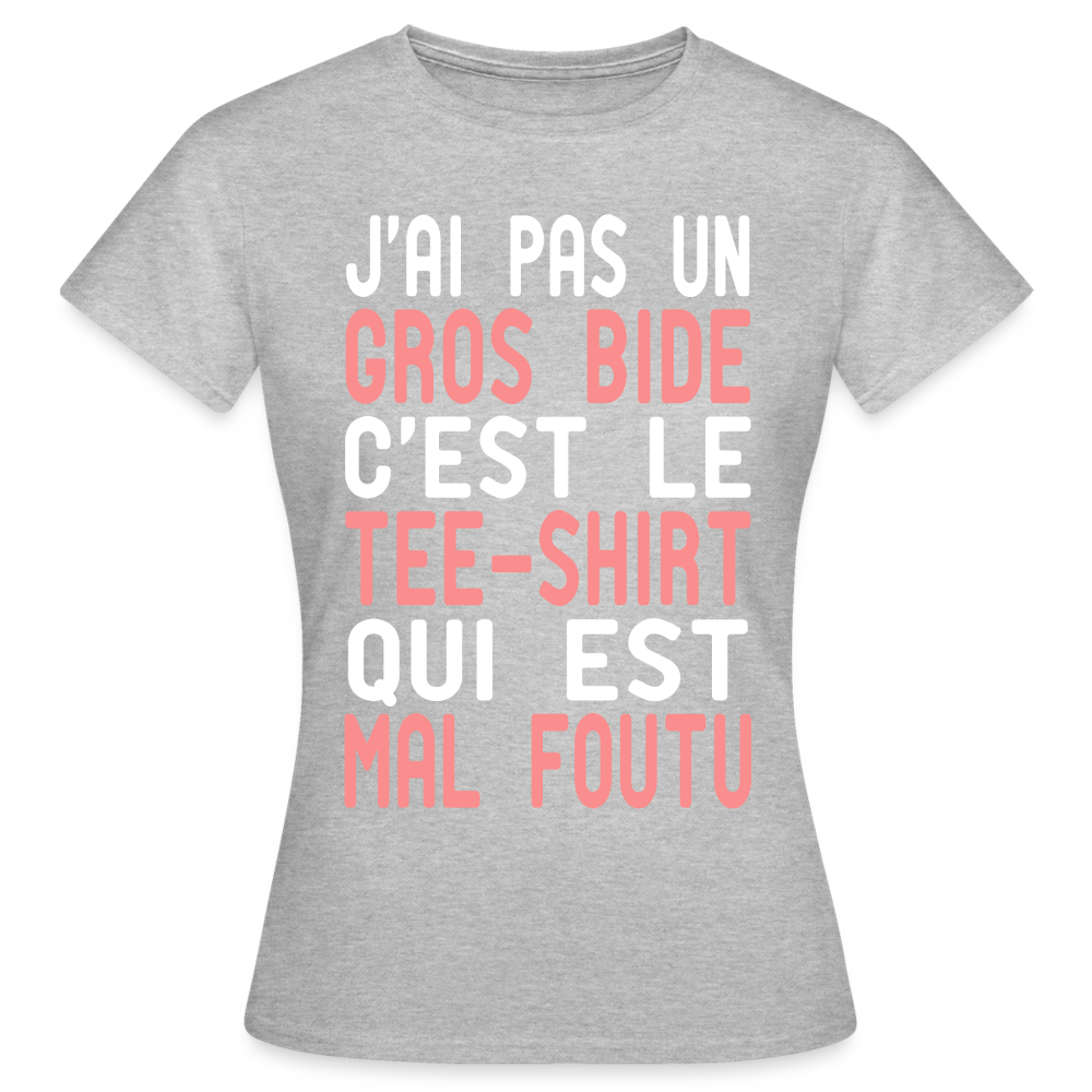 T-shirt Femme - J'ai pas un gros bide - Cadeau Humour - gris chiné