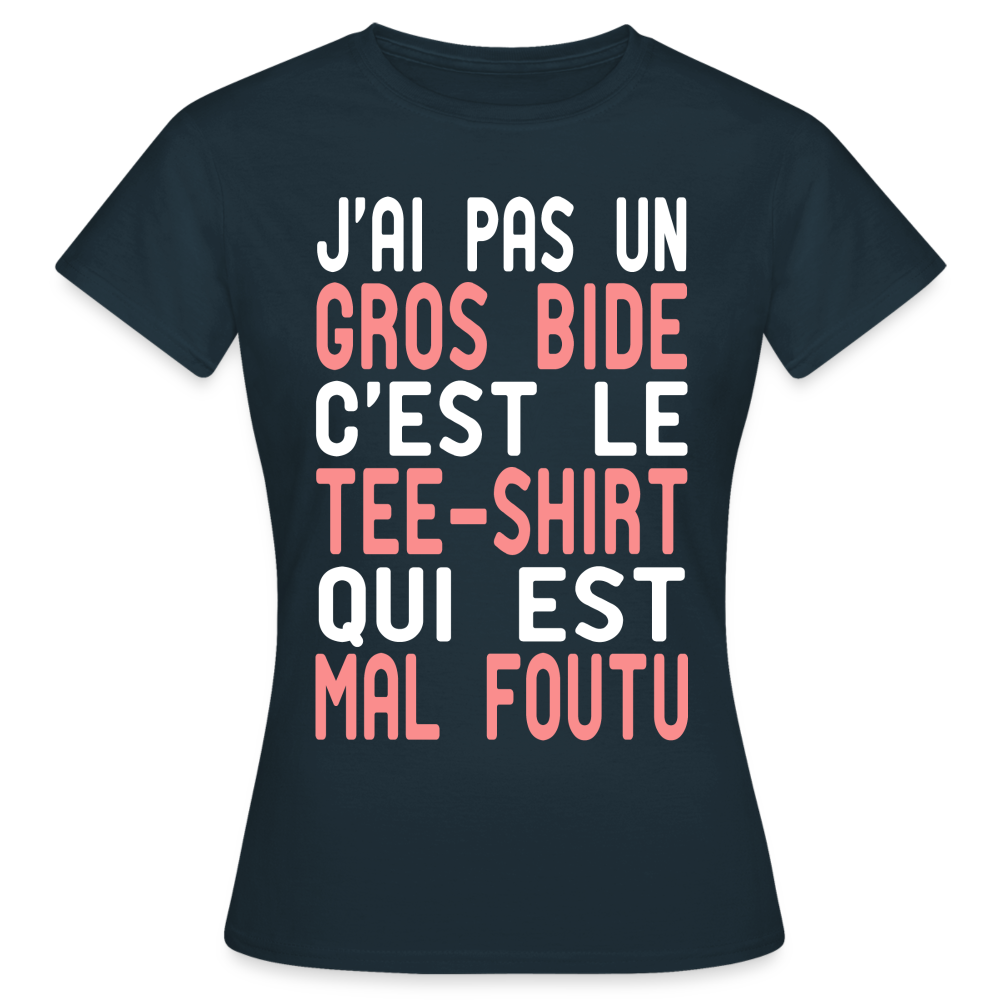 T-shirt Femme - J'ai pas un gros bide - Cadeau Humour - marine