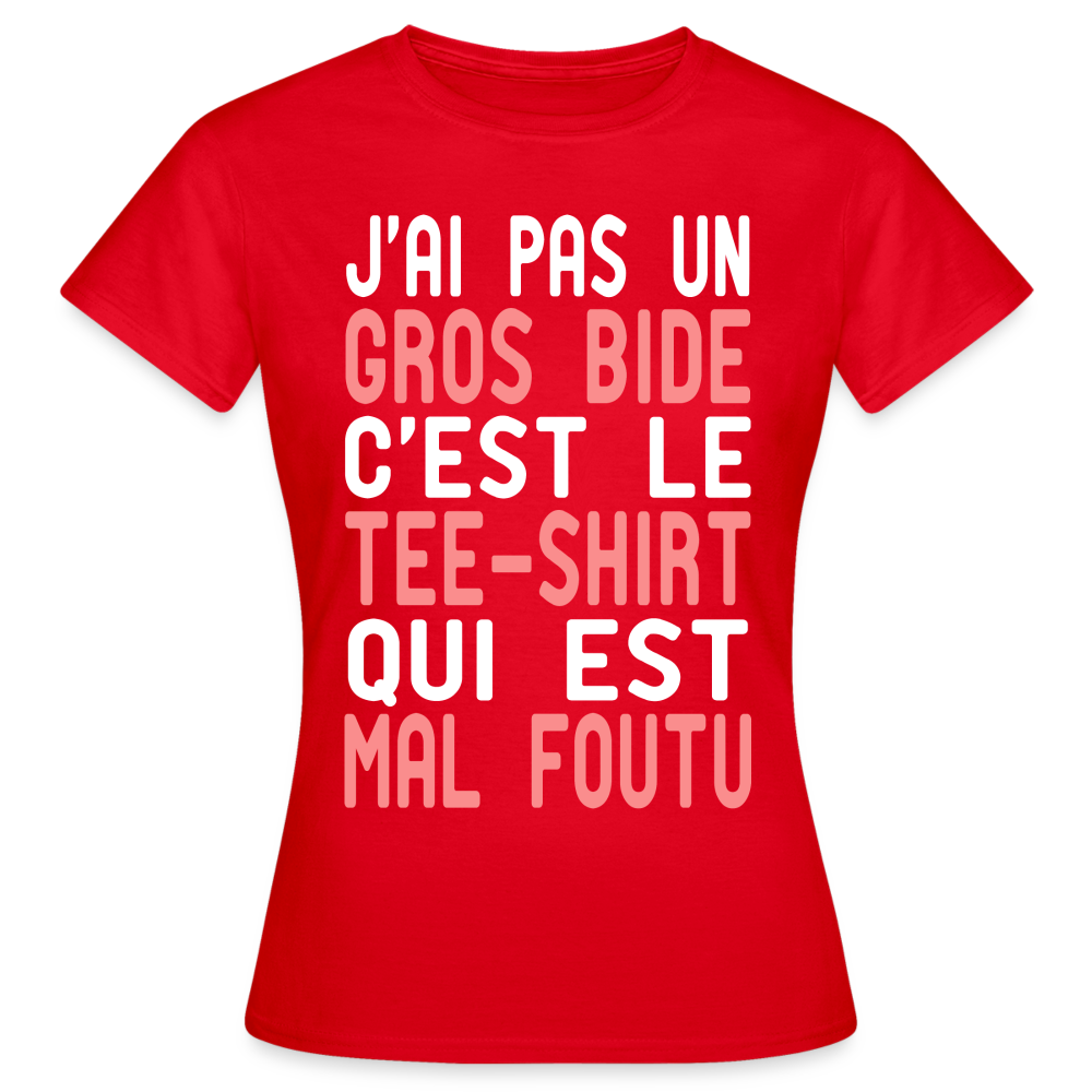 T-shirt Femme - J'ai pas un gros bide - Cadeau Humour - rouge