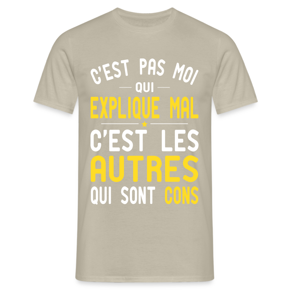 T-shirt Homme -  C'est pas moi qui explique mal - beige sable