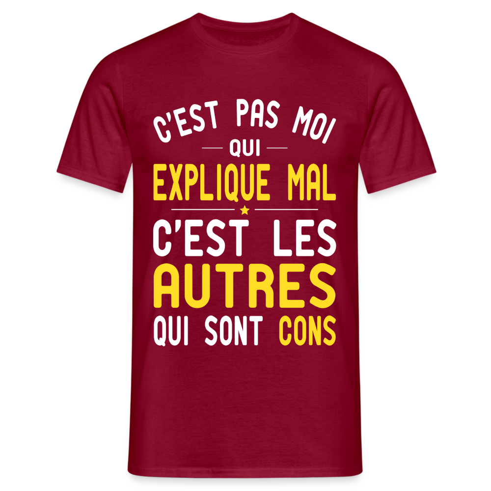 T-shirt Homme -  C'est pas moi qui explique mal - rouge brique