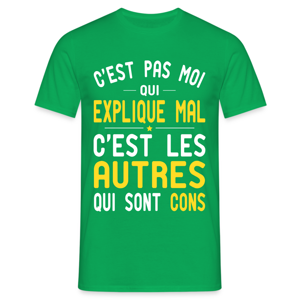 T-shirt Homme -  C'est pas moi qui explique mal - vert