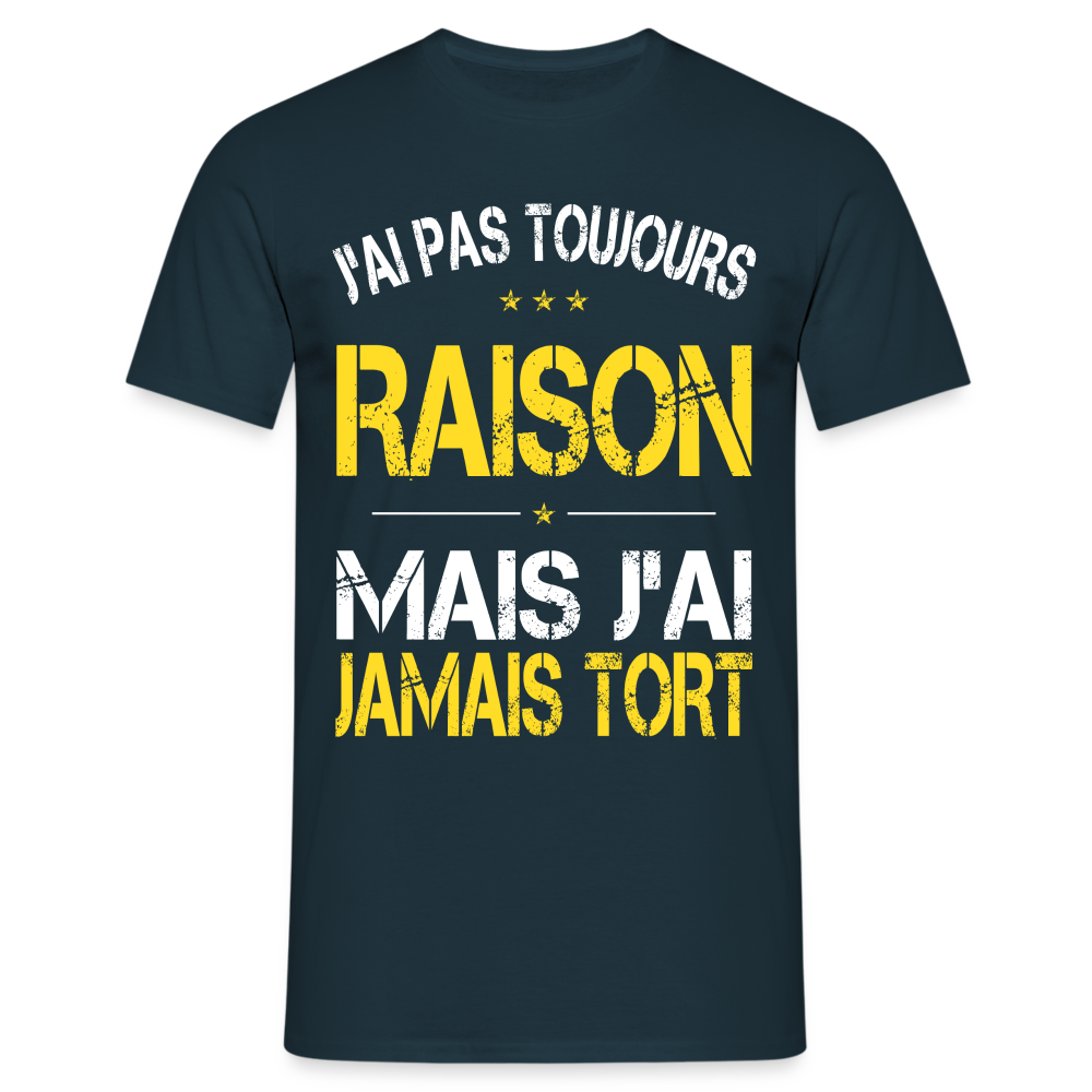 T-shirt Homme -  J'ai pas toujours raison - marine