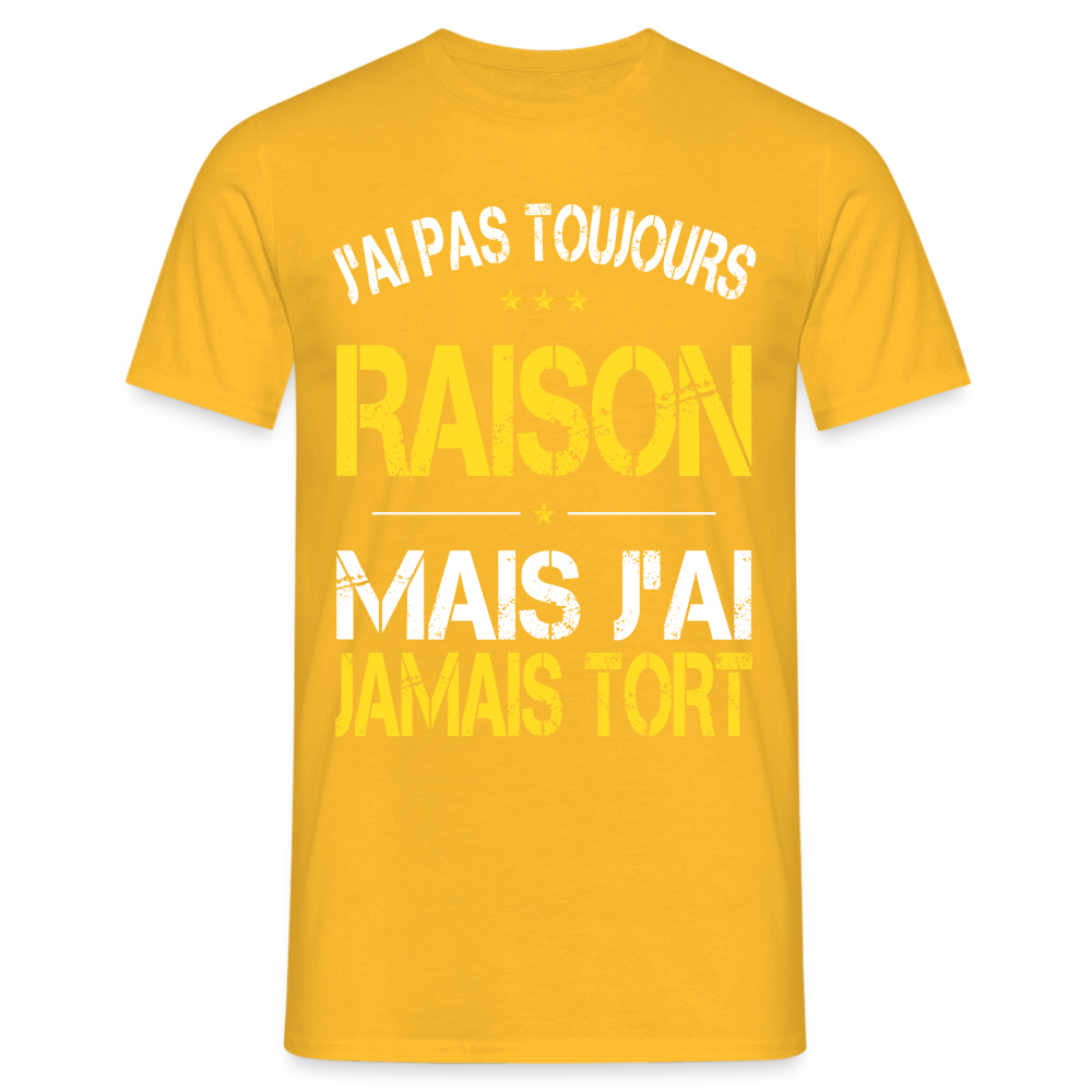 T-shirt Homme -  J'ai pas toujours raison - jaune