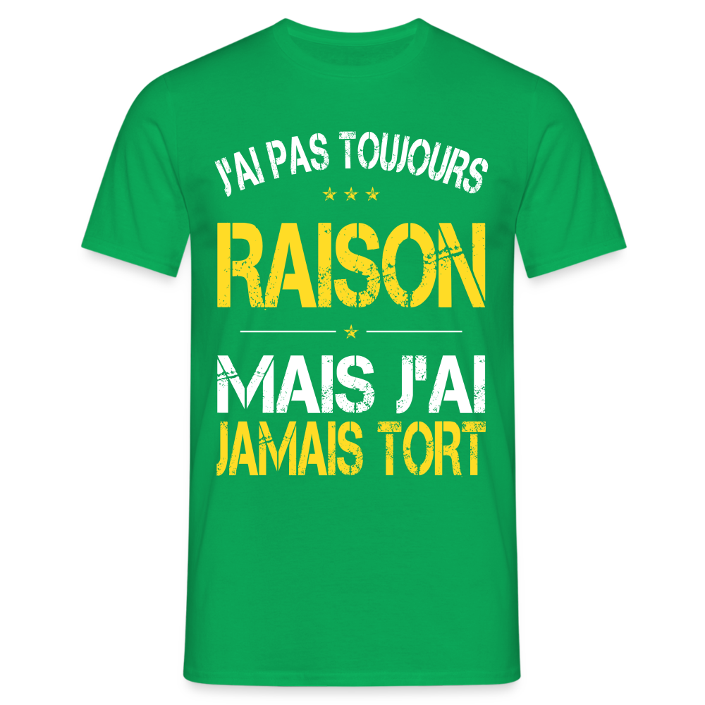 T-shirt Homme -  J'ai pas toujours raison - vert