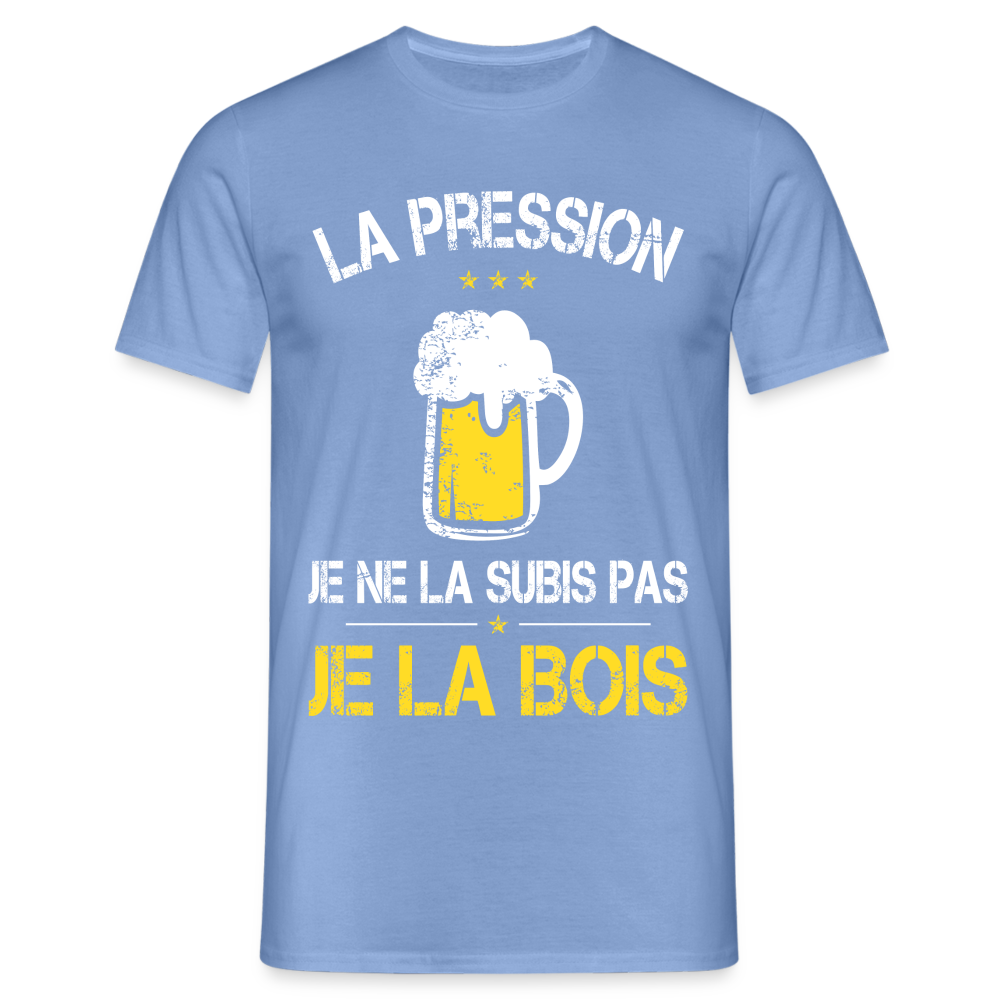 T-shirt Homme - La pression je ne la subis pas - carolina blue