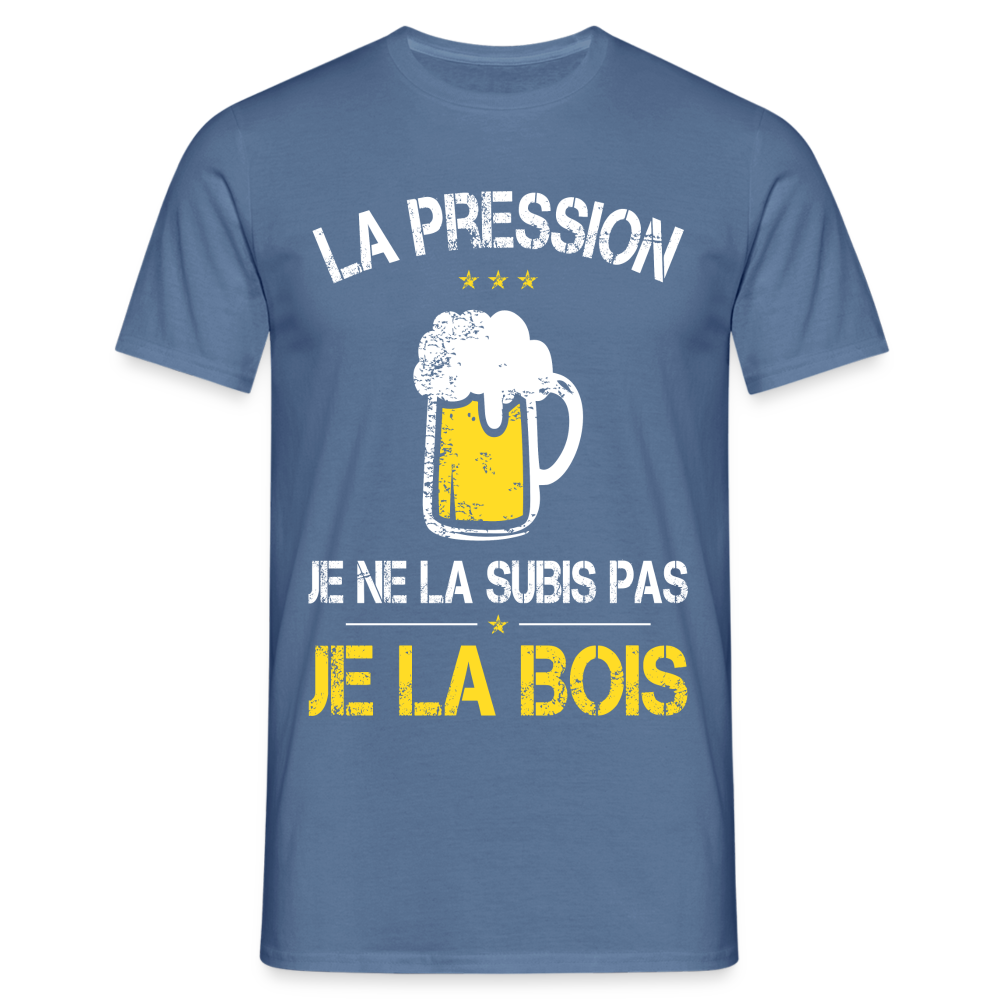 T-shirt Homme - La pression je ne la subis pas - bleu pigeon 