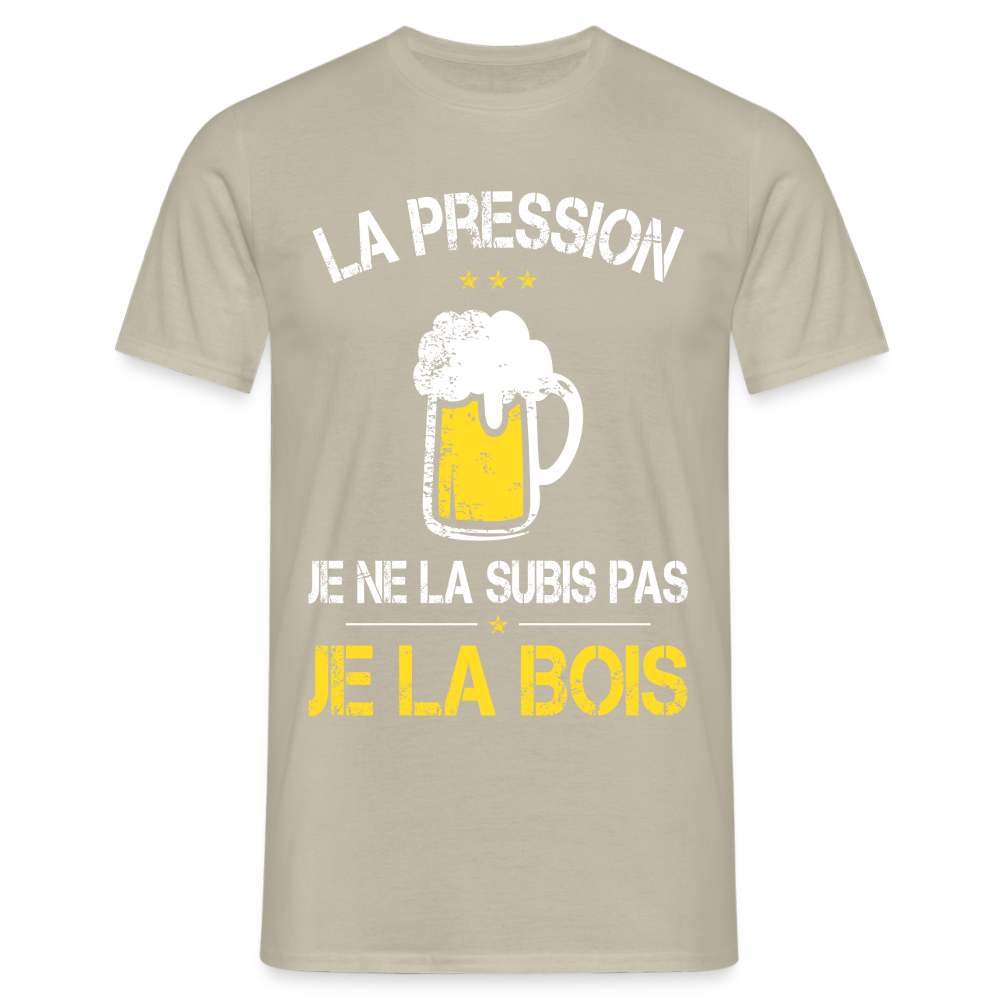 T-shirt Homme - La pression je ne la subis pas - beige sable