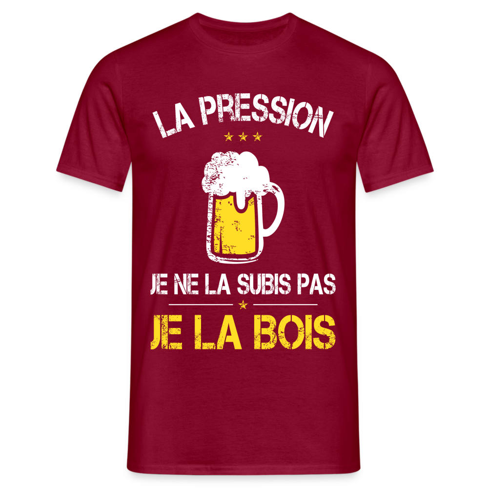 T-shirt Homme - La pression je ne la subis pas - rouge brique