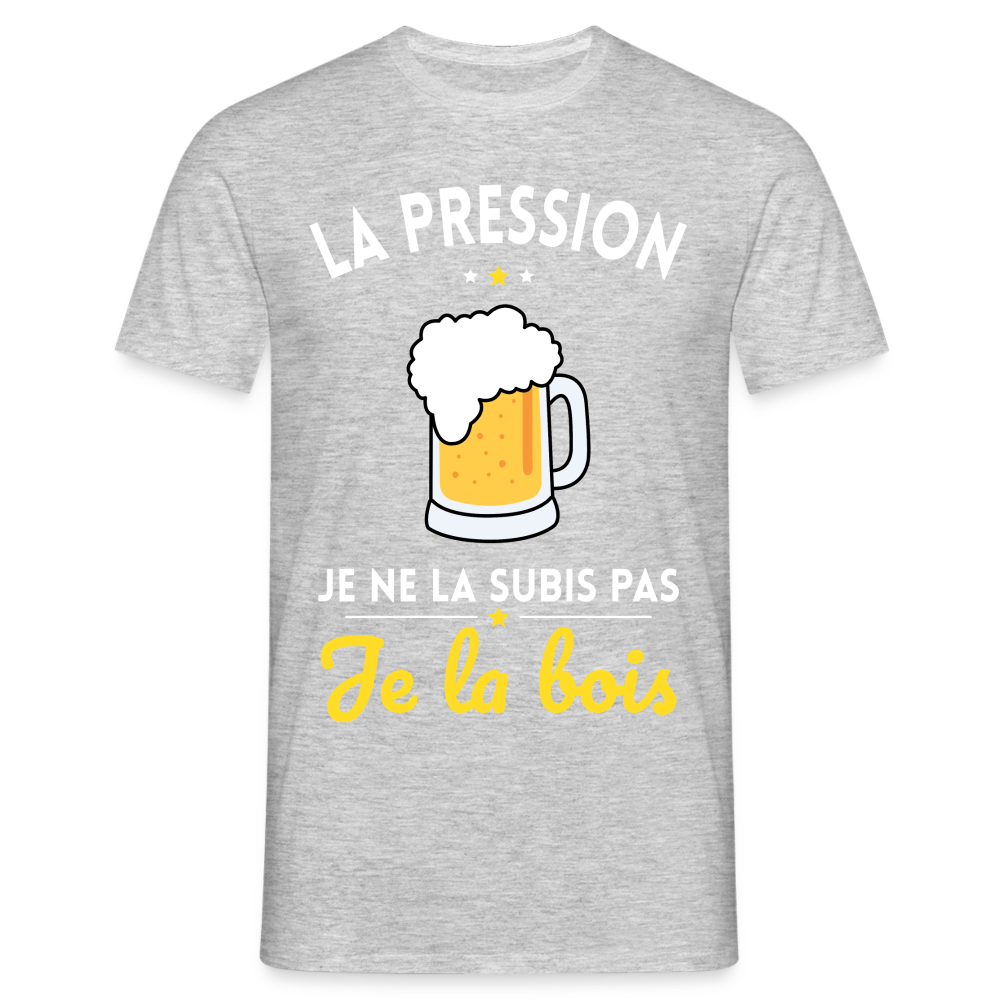 T-shirt Homme - La pression je ne la subis pas - gris chiné