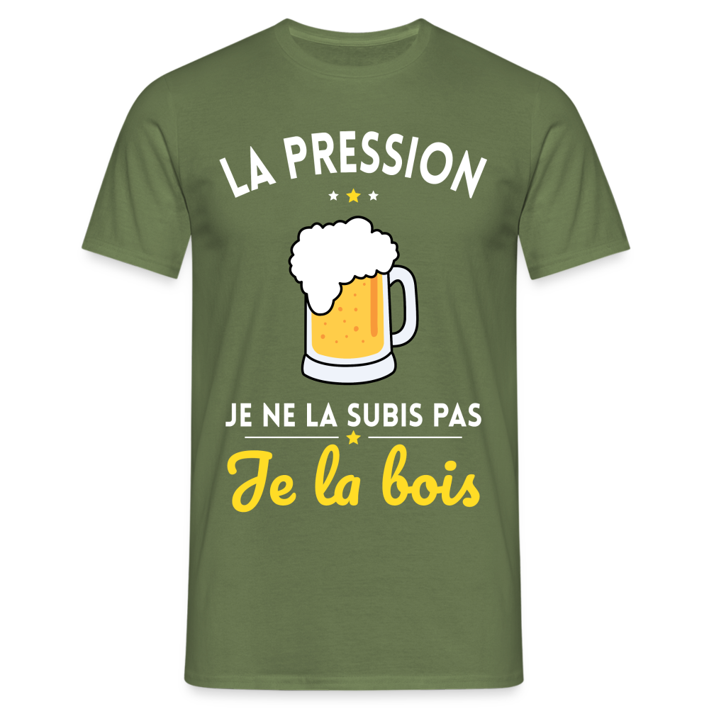 T-shirt Homme - La pression je ne la subis pas - vert militaire